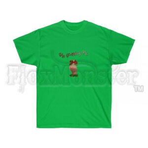 "Ho F*¢king Ho" - Unisex Ultra Cotton T-shirt
