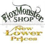 Announcing New Lower Prices at the FloxMonster™ Shop!